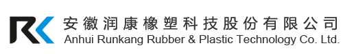 Anhui Runkang Rubber & Plastic Technology Co.,Ltd